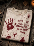 Women's Keep It Up You'll Be A Strange Smell In My Attic Soon Crew Neck Short Sleeve T-shirt